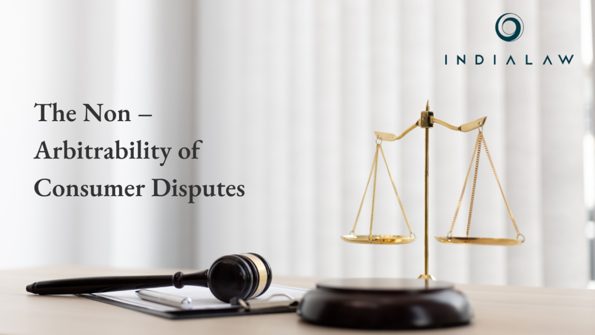 The Non – Non-Arbitrability of Consumer Disputes