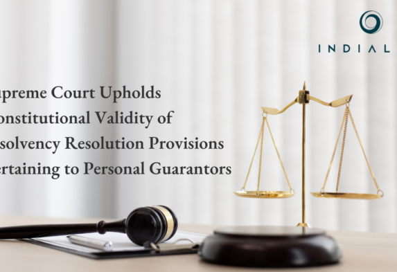 Supreme Court Upholds Constitutional Validity of Insolvency Resolution Provisions Pertaining to Personal Guarantors