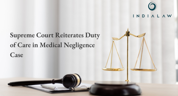 Supreme Court Reiterates Duty of Care in Medical Negligence Case