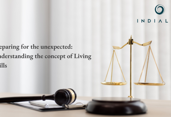 Preparing for the unexpected: Understanding the concept of Living Wills