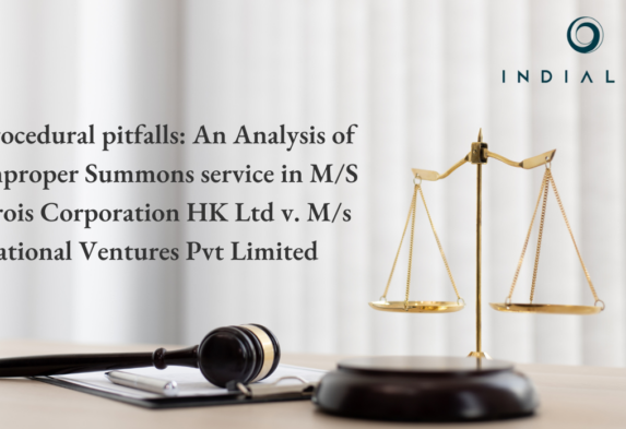 Procedural pitfalls: An Analysis of improper Summons service in M/S Trois Corporation HK Ltd v. M/s National Ventures Pvt Limited