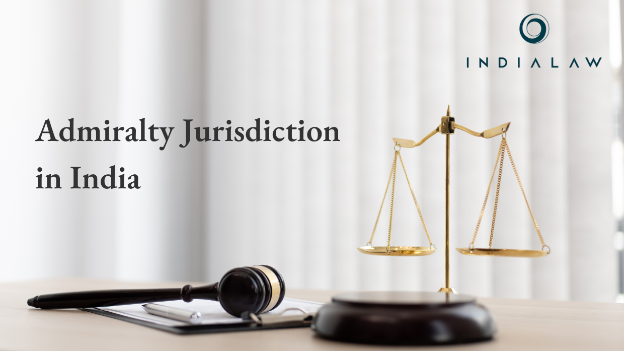 Admiralty Jurisdiction in India