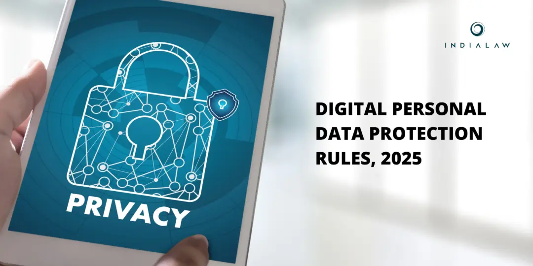 Digital Personal Data Protection Rules, 2025