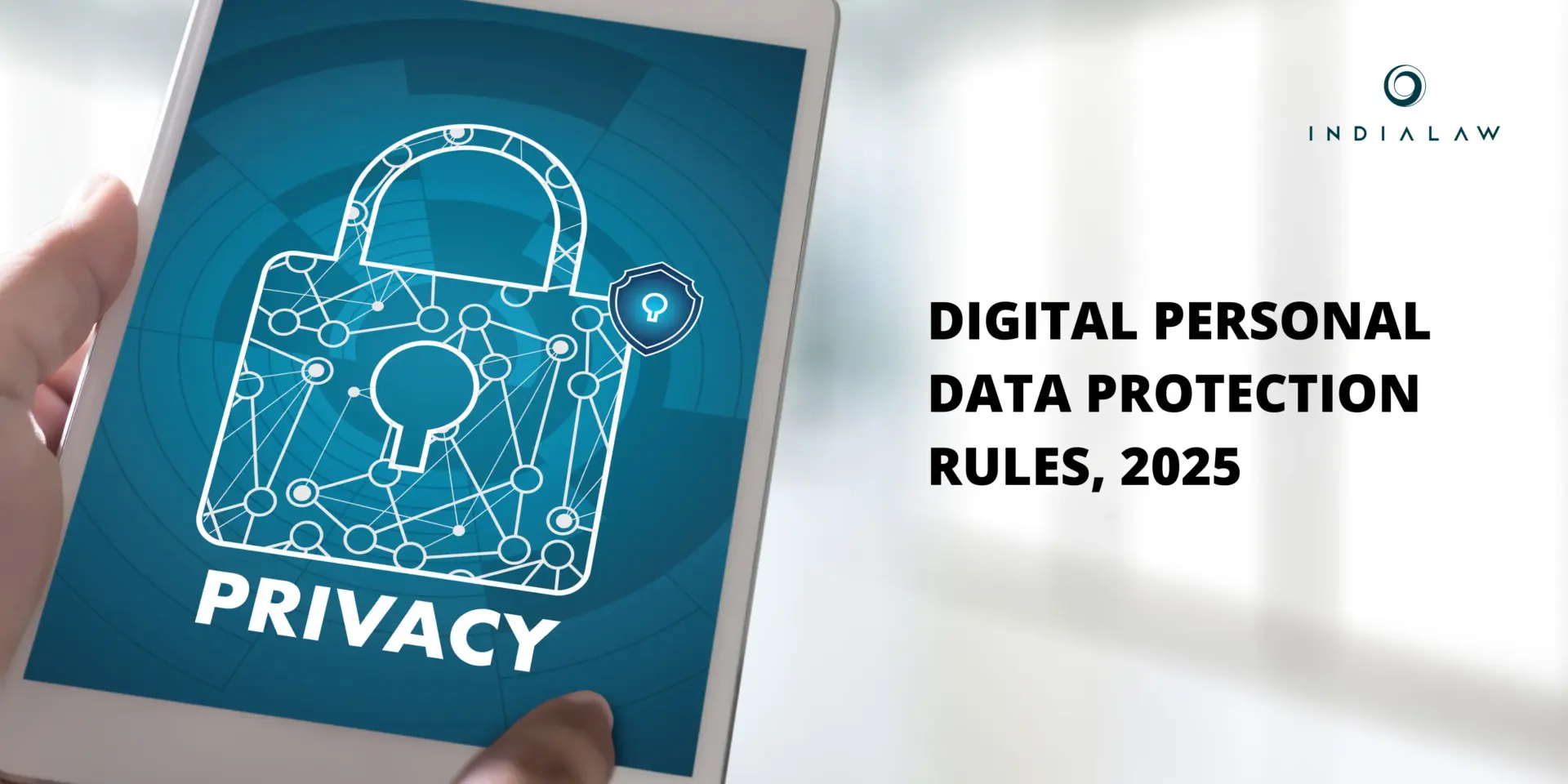 Digital Personal Data Protection Rules, 2025