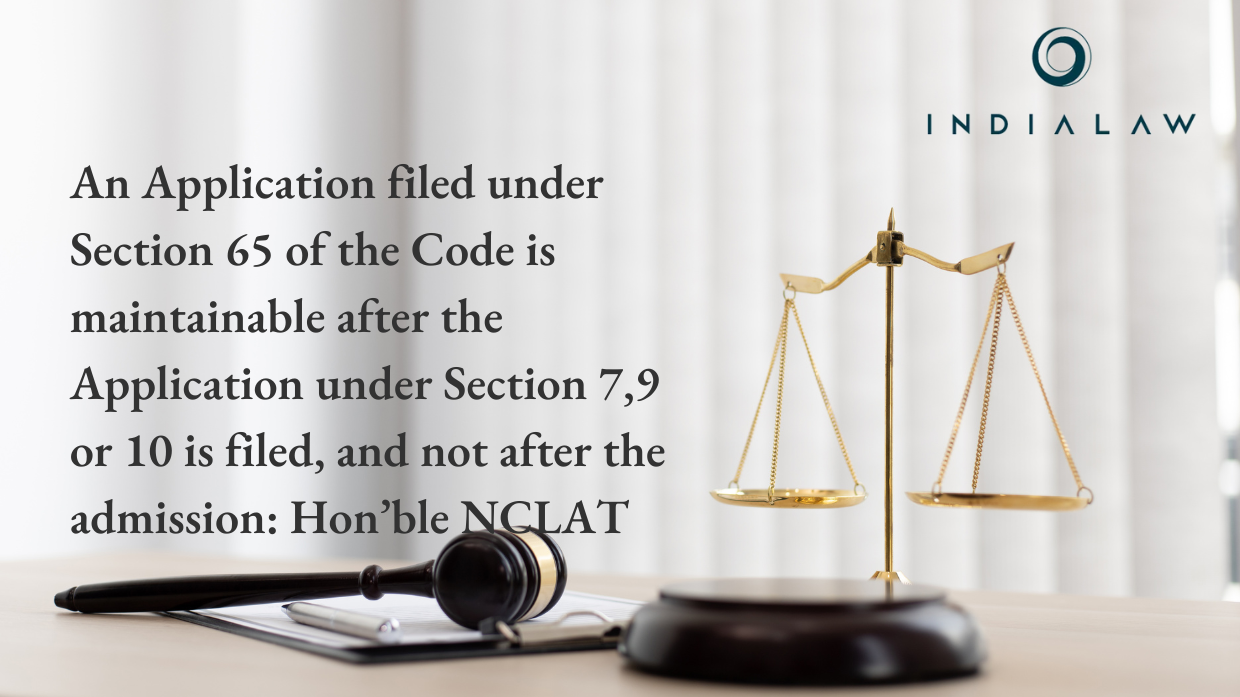 An Application filed under Section 65 of the Code is maintainable after the Application under Section 7