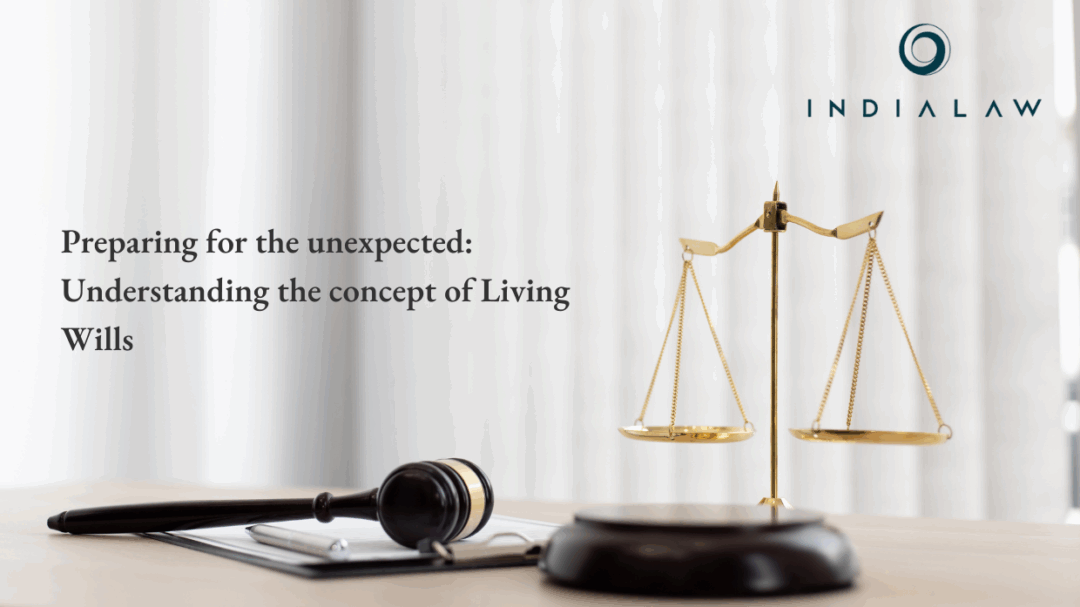 Preparing for the unexpected: Understanding the concept of Living Wills